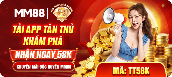 Tải app tân thủ khám phá nhận ngay 58k